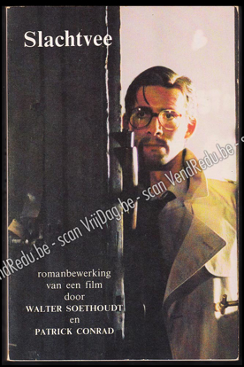 Image de Slachtvee. Romanbewerking van een film van Patrick Conrad