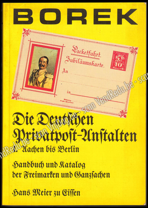 Image de Die deutschen Privatpost-Anstalten: Handbuch und Katalog der Freimarken und Ganzsachen. Band I, Aachen bis Berlin